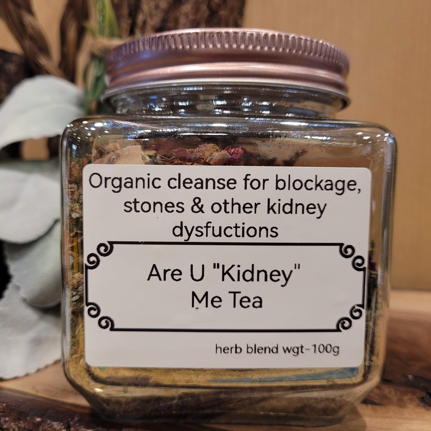 Are U "Kidney" Me!!!! Tea